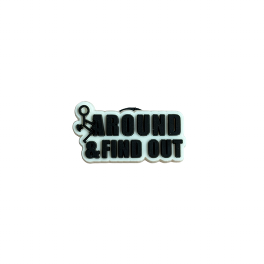 F Around & Find Out Charm