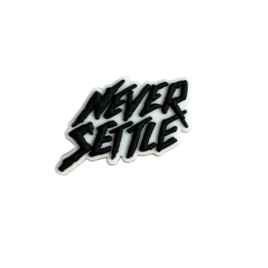 Never Settle Charm