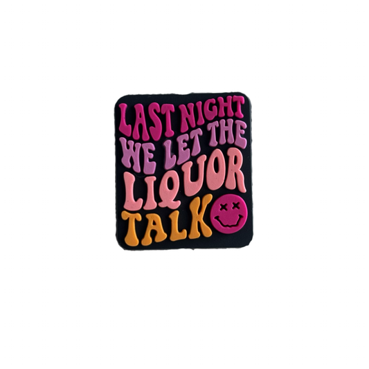 Last Night We Let The Liquor Talk Focal Bead